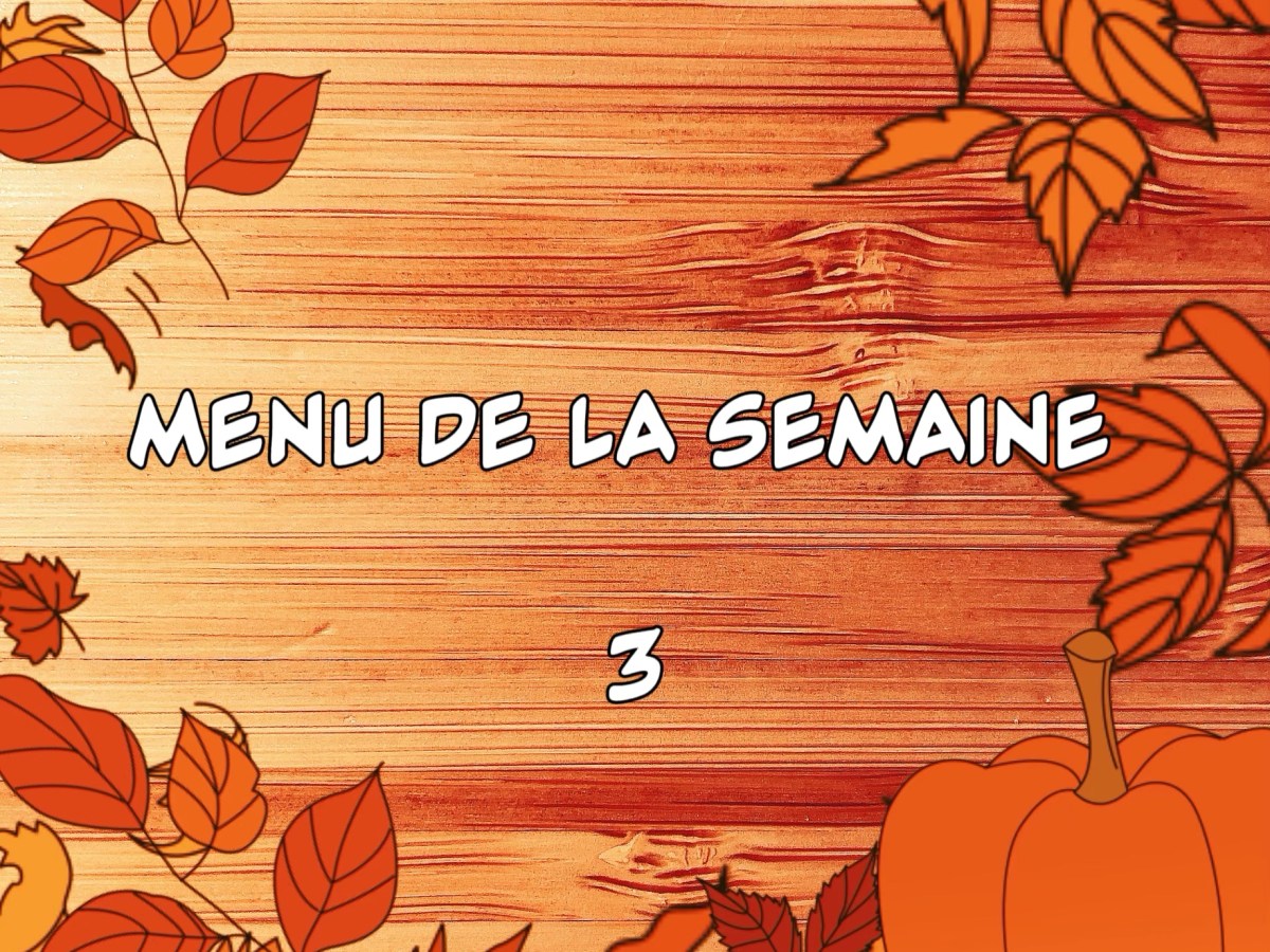 Menu de la semaine&nbsp;!